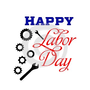 Happy Labor Day card. National american holiday illustration. Festive poster or banner with hand lettering