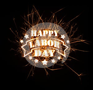 Happy Labor Day greeting in sparks