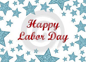 Happy Labor Day greeting with USA flag stars