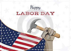 Happy Labor Day holiday banner. Man holds a working tool in his hand. Greeting card with United States national flag.. Flat vector