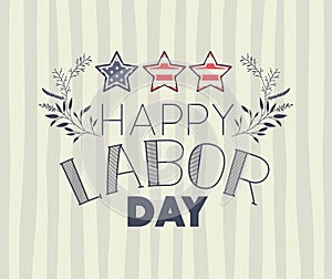 Happy labor day label with leafs and stars