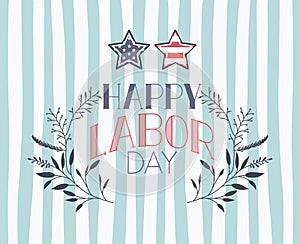 Happy labor day label with leafs and stars