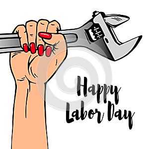 Happy Labor Day lettering. Cartoon female hand with manicure holds adjustable wrench