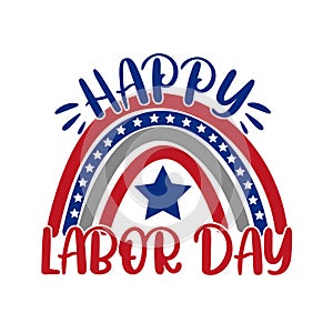 Happy Labor Day- National american holiday illustration with USA flag rainbow