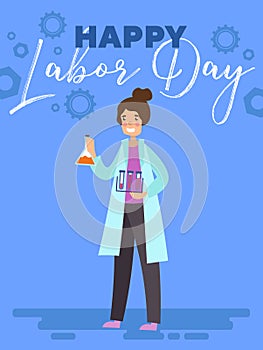 Happy Labor Day poster or greeting card design with a Female Scientist Chemist standing with test tubes under text over