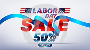 Happy Labor Day Sale 50% off poster.USA labor day celebration with blue ribbon.Sale promotion advertising Brochures,Poster or