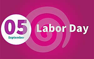 Happy Labor Day, September 05. Calendar of September Retro Text Effect, Vector design