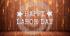 Happy labor day text against golden spots of light on wooden background