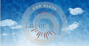 Happy labor day text against grunge texture effect over clouds in blue sky