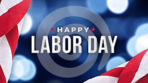 Happy Labor Day Text Over Defocused Blue Bokeh Lights Background with Patriotic American Flags Border