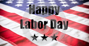 Happy Labor Day text on USA flag background, banner