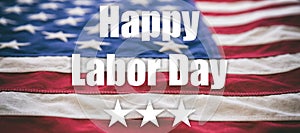 Happy Labor Day text on USA flag background, banner