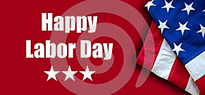 Happy Labor Day text and USA flag on red color background