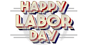 Happy Labor Day USA banner headline logo 3D