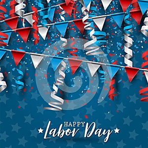 Happy Labor Day. USA national holiday. Red, blue, and white colors confetti, ringlets, and bunting. Celebration concept.