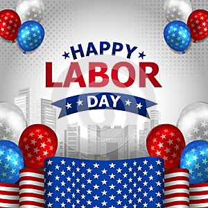 Happy Labor Day Vector greeting card or invitation card. United States national holiday illustration with United States flag and b