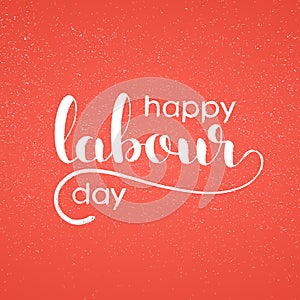 Happy Labour day handwritten lettering photo