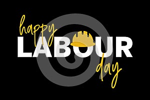 Happy Labour Day, lettering 1st may with yellow helmet. Labour Day banner background. International Workers day