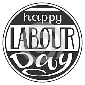 Happy Labour Day lettering text for greeting card in round frame