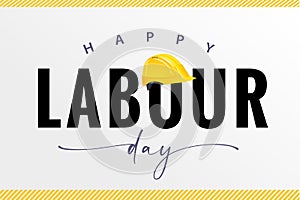 Happy labour day quote white banner with helmet