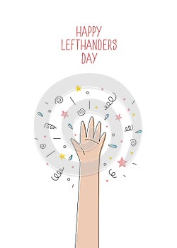 Happy Left-handers Day. August 13, International Lefthanders Day celebration. Support your lefty friend. photo
