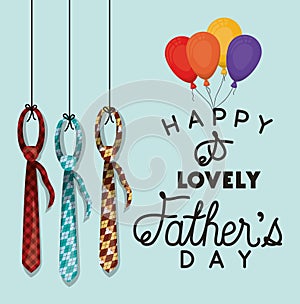Happy and lovely fathers day balloons and neckties vector design
