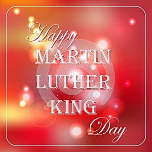 Happy Martin Luther King Day free typography greeting card with red bokeh background.