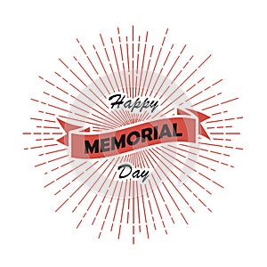 Happy Memorial Day card. Template of poster with sunburst and ribbon. National american holiday. Vector.