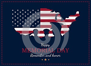 Happy Memorial Day. Greeting card with USA flag and map with silhouette soldiers on the background. National American holiday