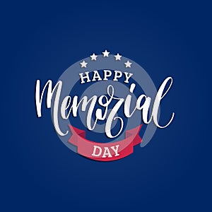 Happy Memorial Day handwritten phrase in vector. National american holiday illustration with stars and ribbon. photo