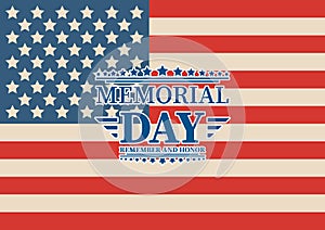 Happy Memorial Day. Home of the brave. Hand lettering greeting card with textured handcrafted letters and background in retro styl