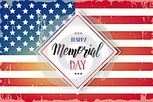 Happy Memorial Day poster. National american holiday illustration with american flag. Hand made lettering. Banner, flyer, brochure