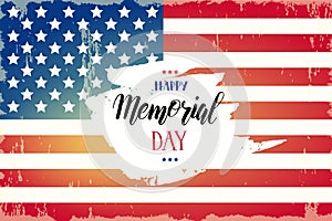 Happy Memorial Day poster. National american holiday illustration with american flag. Hand made lettering. Banner, flyer, brochure