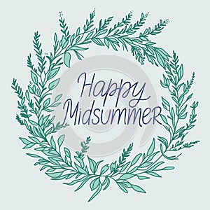 Happy Midsummer handwritten text with herbal wreath vector illustration. Botanical wild grass frame. Summer season greeting card