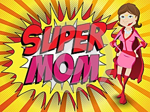 Happy Mother Day Super Hero Mommy