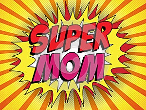 Happy Mother Day Super Hero Mommy photo