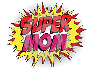 Happy Mother Day Super Hero Mommy photo