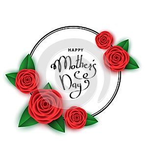 Happy mother`s day background with red roses, hand-drawn letteri