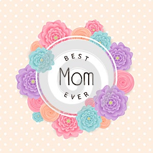 Happy mother`s day background. Vector illustration.