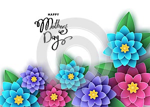 Happy mother`s day banner template with paper cut 3d flowers.