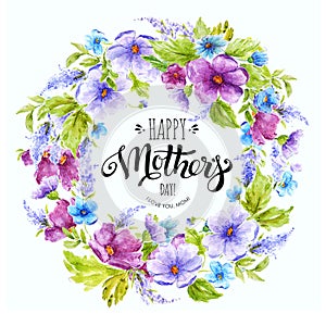Happy Mother`s Day Card with elegant lettering in floral frame. Happy Mother`s Day watercolor banner.