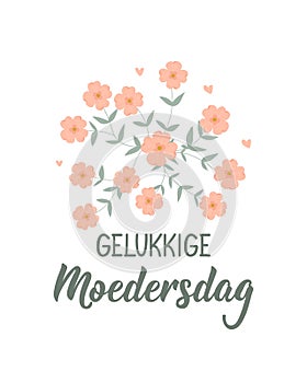 Happy Mother\'s day card. Afrikaans text: Happy mother\'s day. Lettering. Banner. calligraphy vector illustration photo