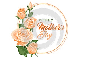 Happy mother`s day card. Vector banner, poster, illustration with beautiful cream roses. Lettering Happy mother`s day. Greeting