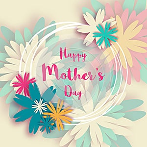 Happy Mother's Day. Colorful Pastel Floral Greeting card. International Women's Day.