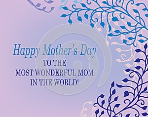 Happy Mother`s Day design with floral ivy and vine border with curls in purple pink and blue with text lettering on card to mom photo
