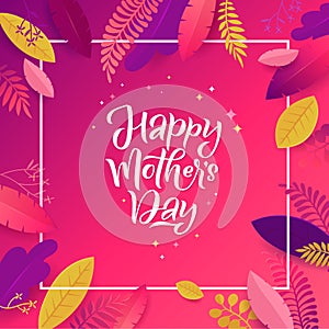 Happy Mother's Day Floral Greeting Card. Flowers and Leaves.