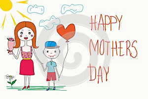 Happy Mother`s Day greeting card. Mom and son holding hands on sunny day. childrens drawing as gift to mom.