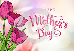 Happy mother`s day. Greeting card with mother`s day. Floral background.