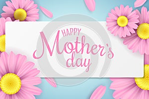 Happy Mother`s Day. Greeting card. Pink chamomile flowers in a white frame on a light background. Black text. Cover for your desi