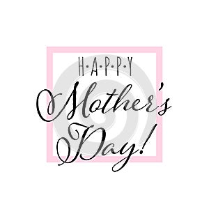 Happy Mother`s Day greeting card with pink outline and creative lettering. Minimalistic card with text on white background. Vecto